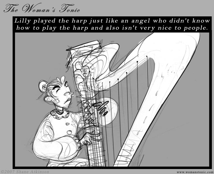 Lilly played the harp just like an angel who didn't know how to play the harp and also isn't very nice to people.