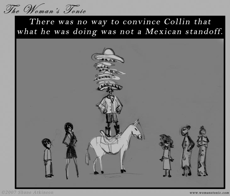 There was no way to convince Collin that what he was doing was not a Mexican standoff.